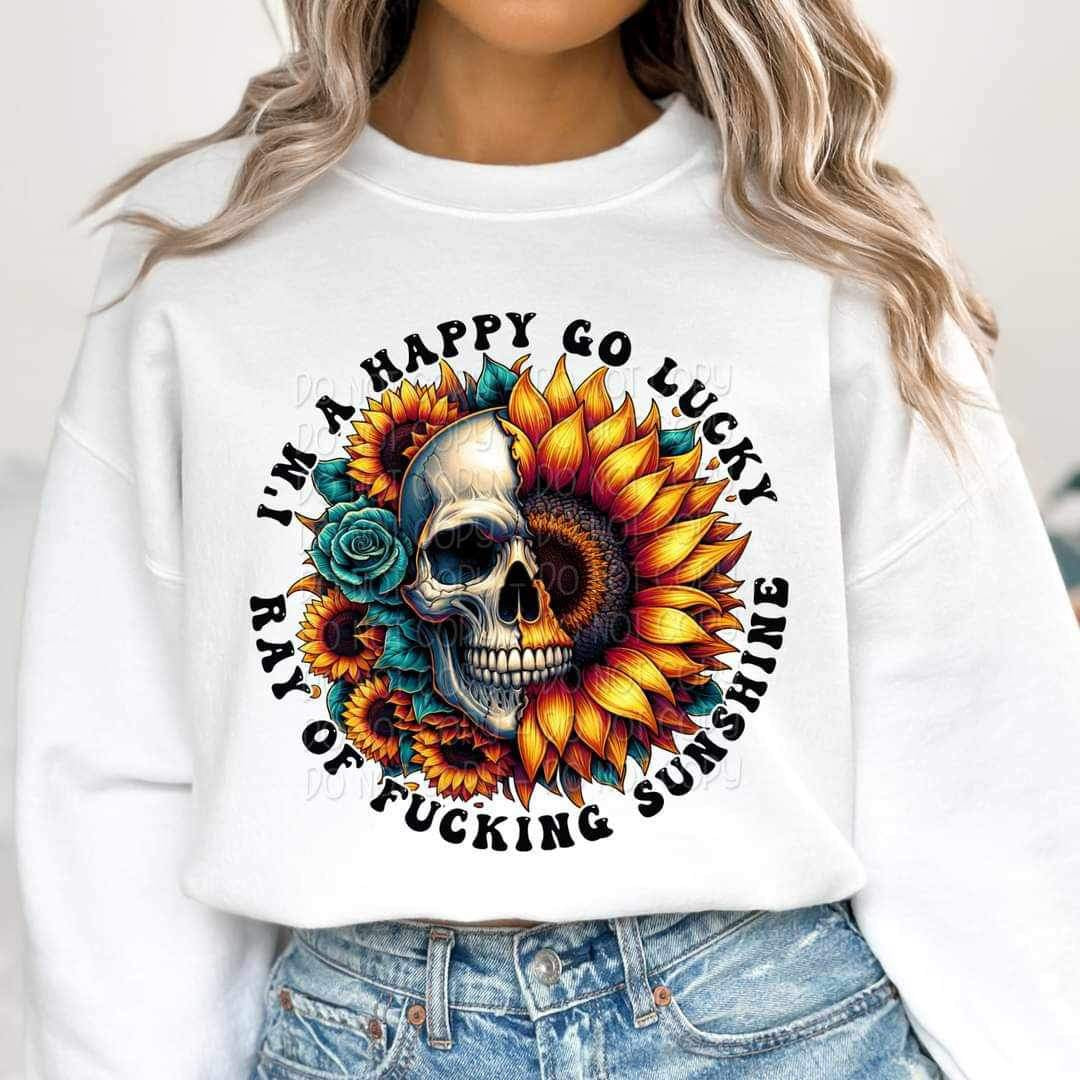 Im happy go lucky ray of fucking sunshine 20197 DTF transfer