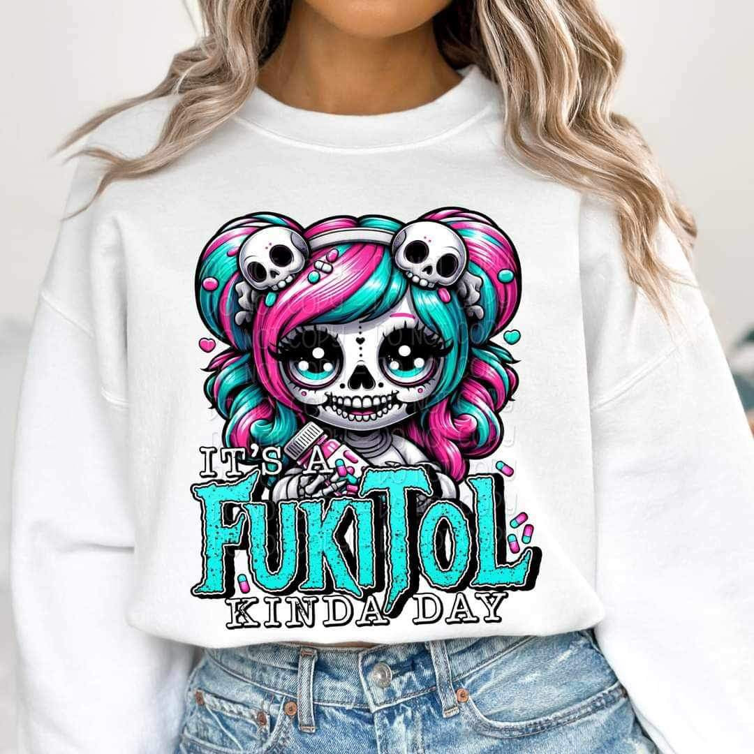Its a funkitol kinda day 20194 DTF transfer