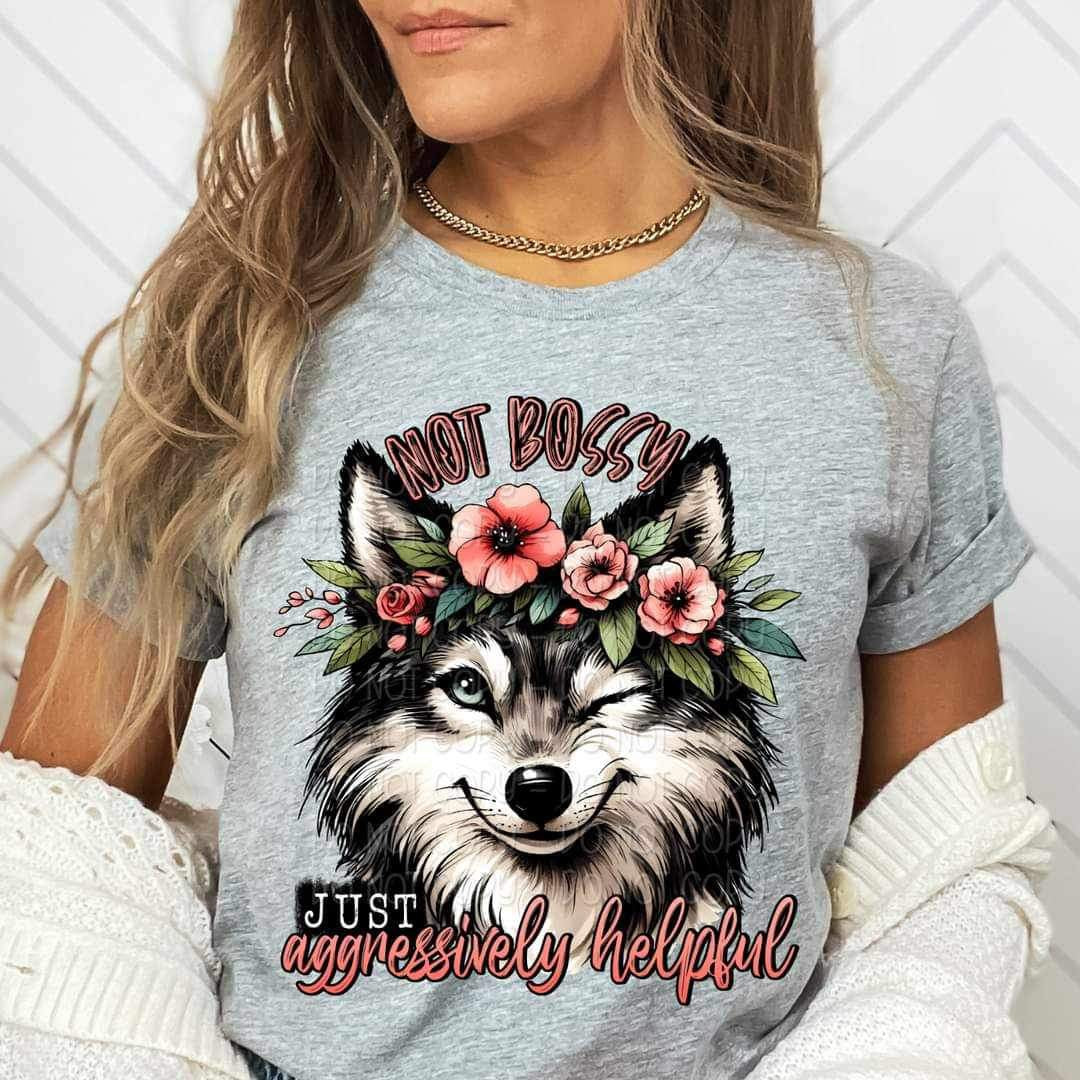 Not bossy just aggressively helpful wolf 20193 DTF transfer