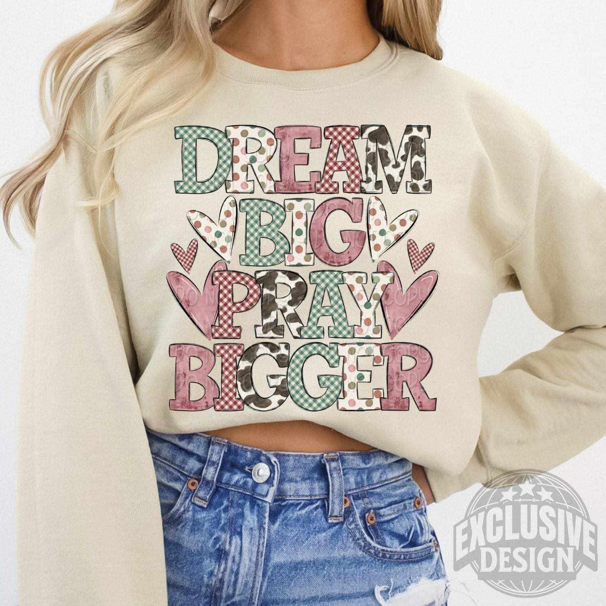 Dream big pray bigger 77579 DTF transfer