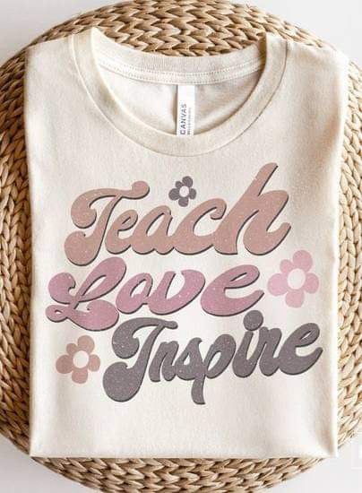 Teach love inspire muted 20260 DTF transfer