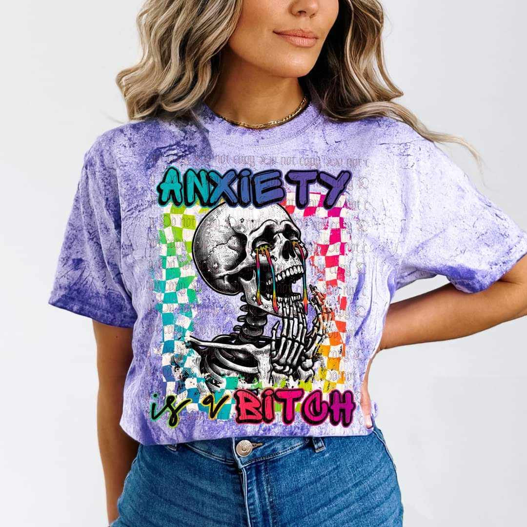 Anxiety is a bitch skellie (MCDD) 29577 DTF transfer