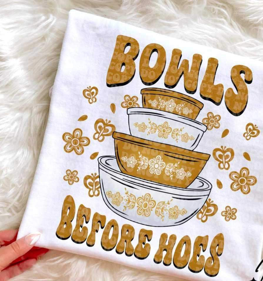 Bowls before hoes yellow 20313 DTF transfer