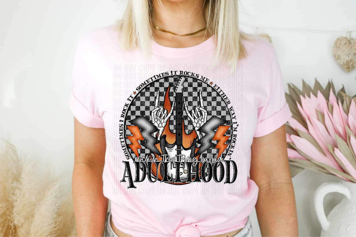 Rockin this thing called adulthood guitar 20360 DTF transfer