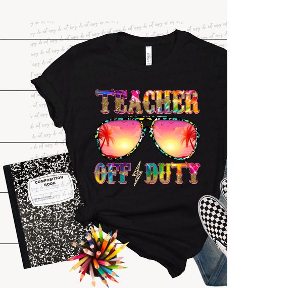 Teacher off duty 13423 DTF transfer