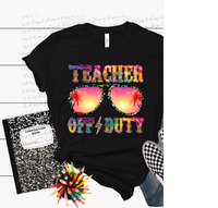 Teacher off duty 13423 DTF transfer