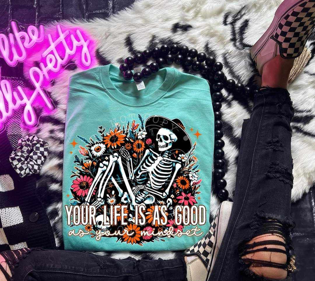 Your life is as good as your mindset (LYTTLE) 29815 DTF transfer