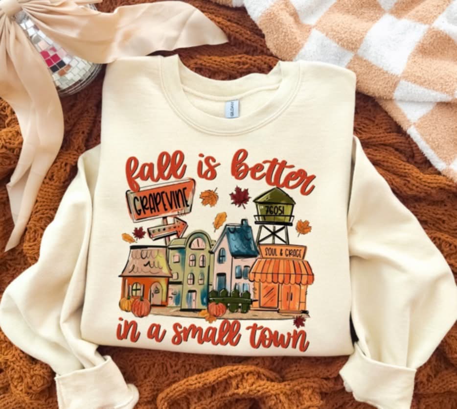 Fall is better in a small town (s&g) DTF transfer