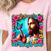 He makes all things new jesus with butterfly 20514 DTF transfer