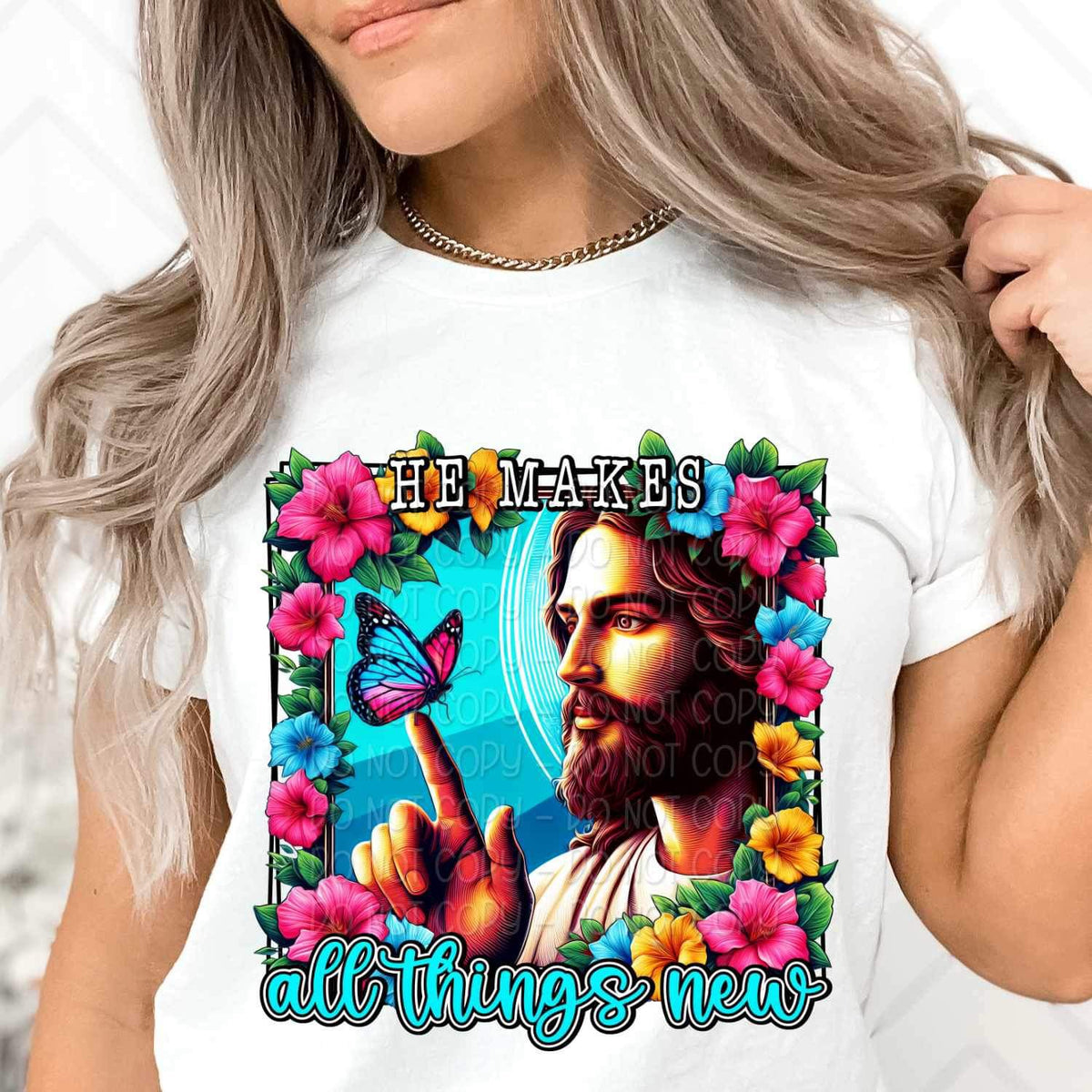 He makes all things new jesus with butterfly 20514 DTF transfer