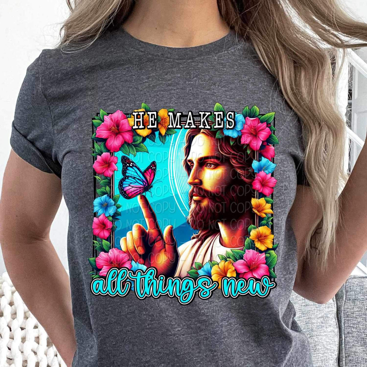 He makes all things new jesus with butterfly 20514 DTF transfer