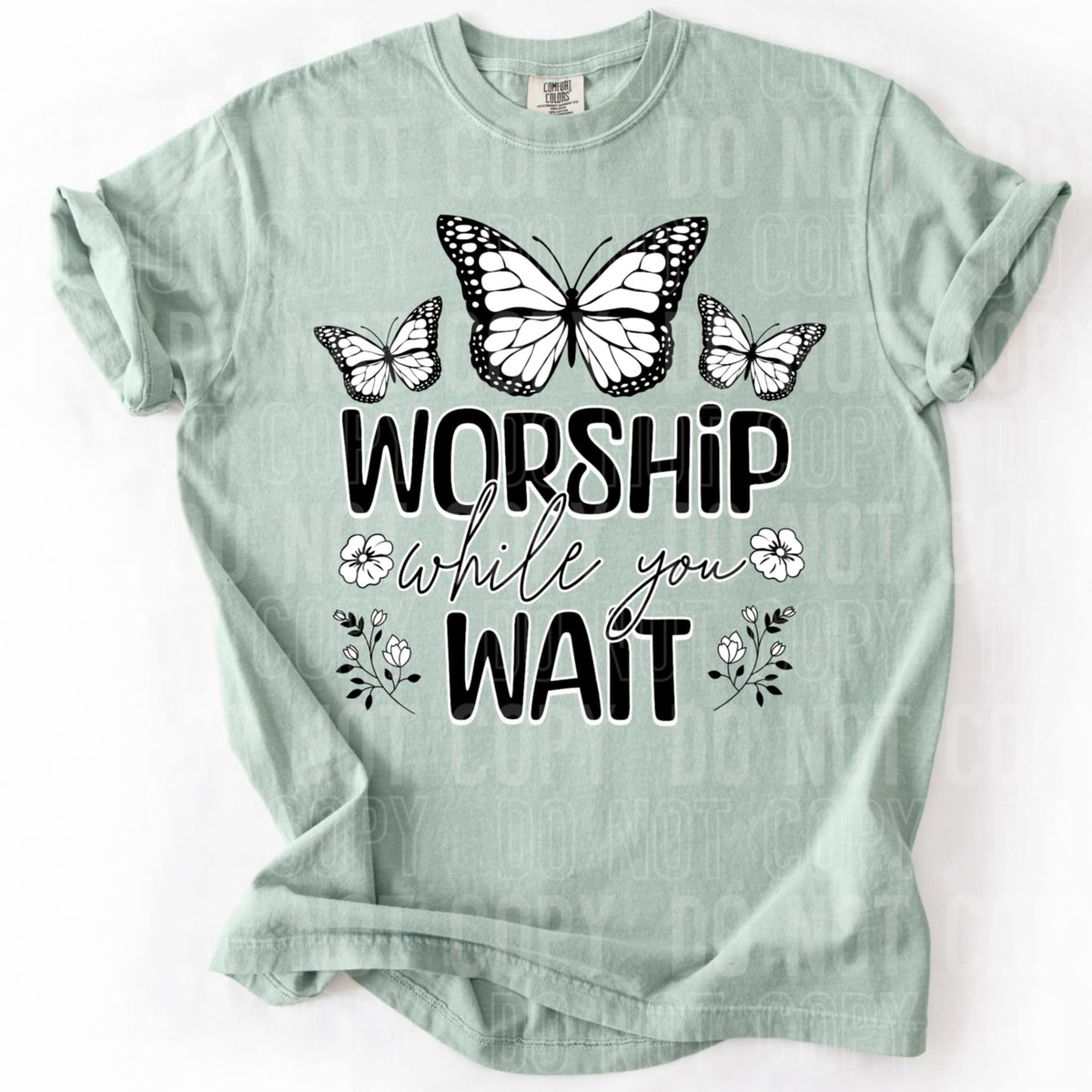 Worship while you wait (SBB) 92074 DTF transfer