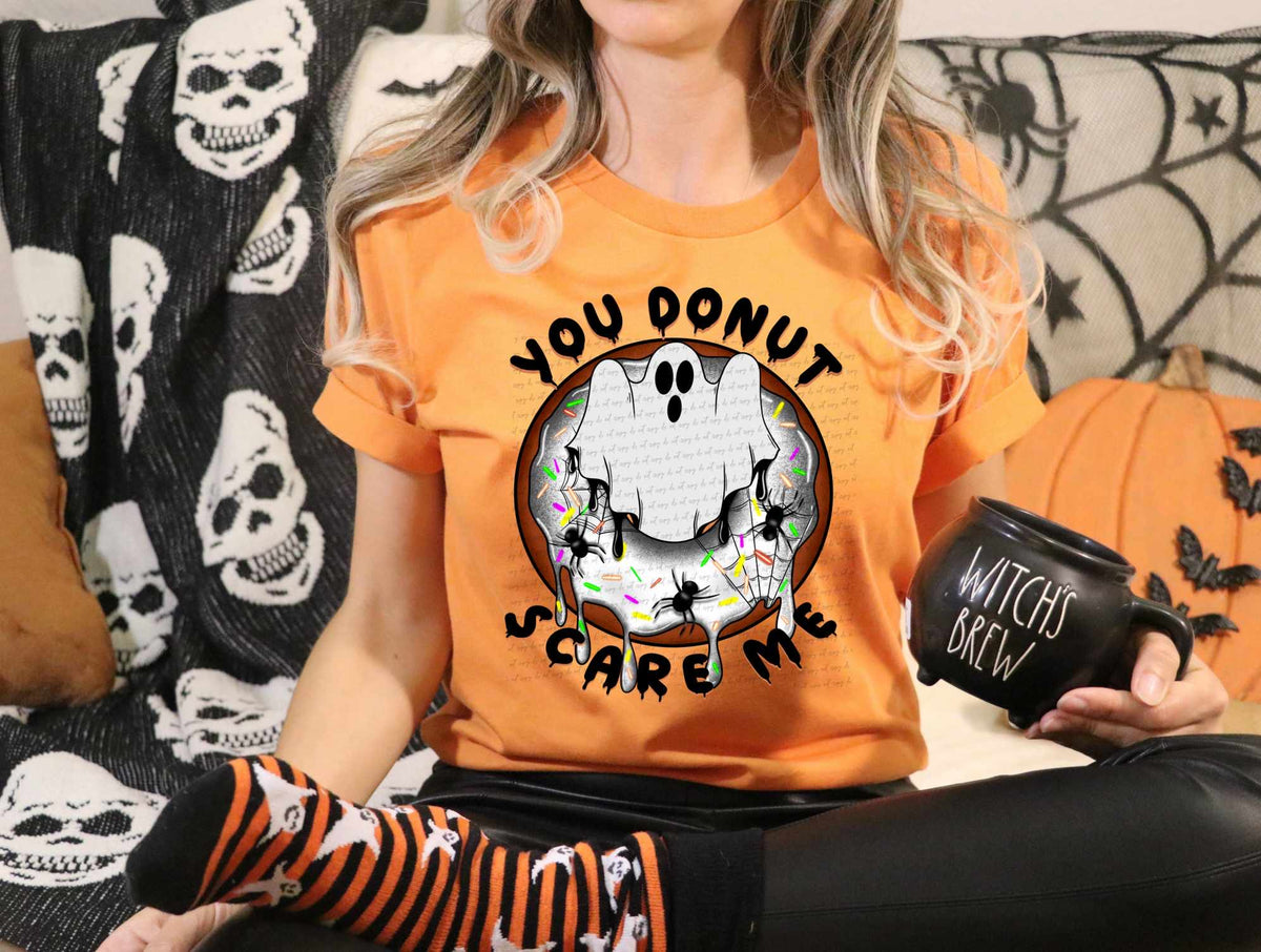 You donut scare me 41827 DTF TRANSFER