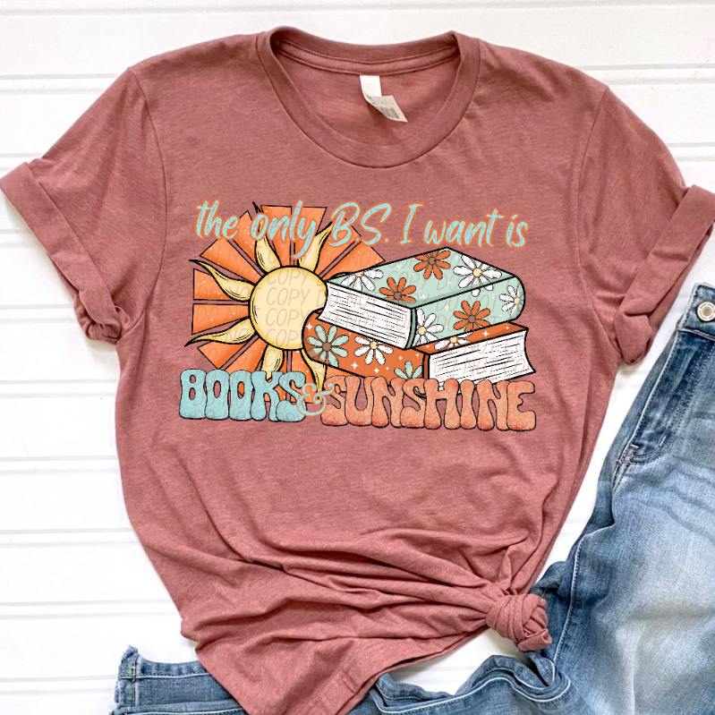 The only bs I want is books & sunshine 41850 DTF TRANSFER