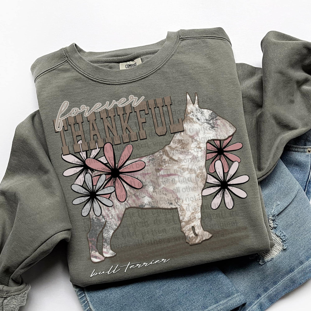 Forever Thankful bull terrier (TTD) DTF transfer