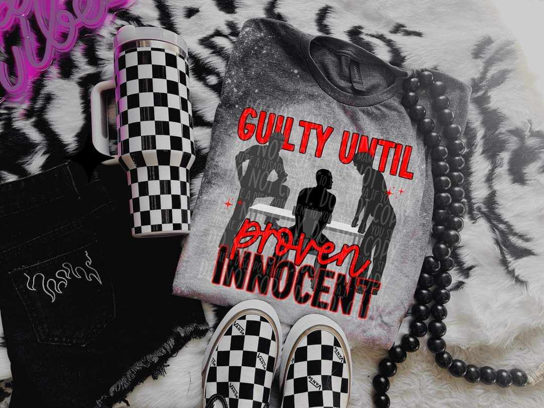 Guilty until proven innocent (LYTTLE) 31000 DTF transfer