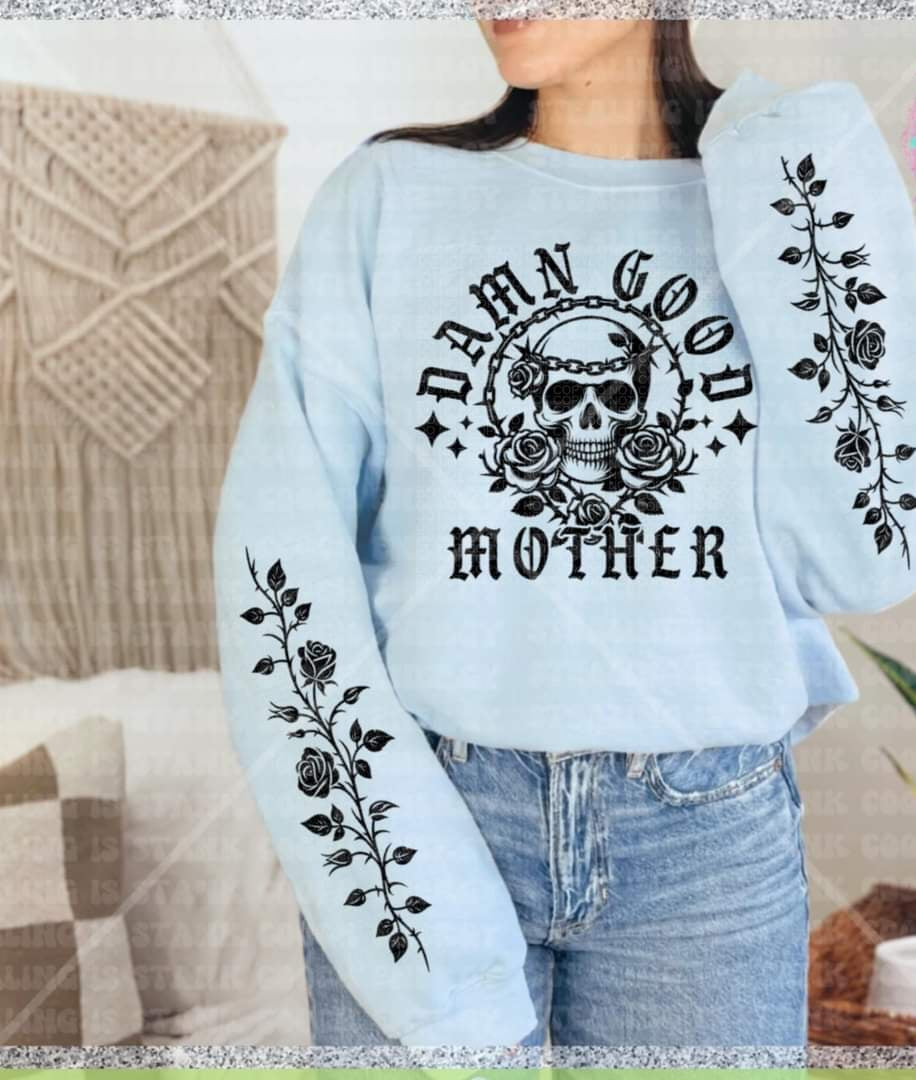 Damn good mother FRONT (HW) 31090 DTF transfer