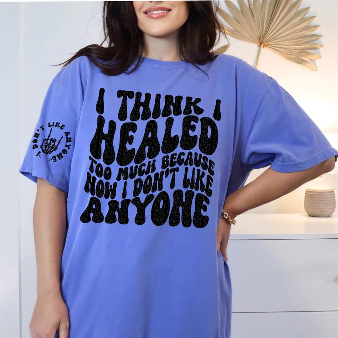 I think I healed too much because now I don’t like anyone BACK (HW) 31074 DTF transfer