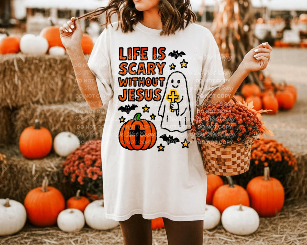 Life is scary without Jesus revel 113204 DTF transfer