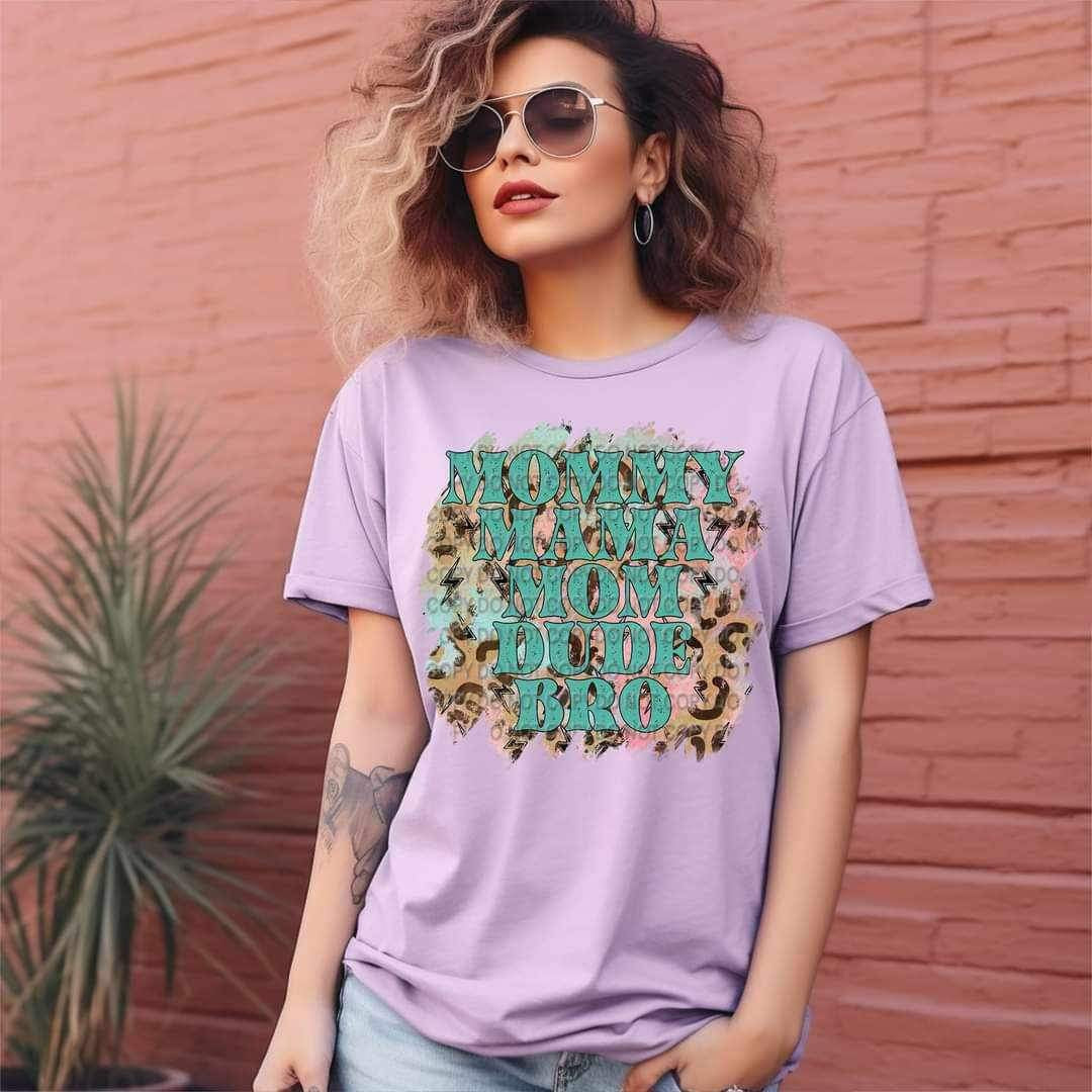 Mommy mama mom dude bro leopard background (CCC) 20700 DTF transfer