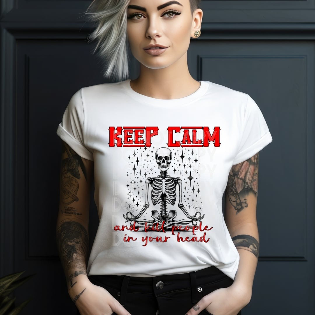 Keep calm and murder people in your head (DD) 31186 DTF transfer