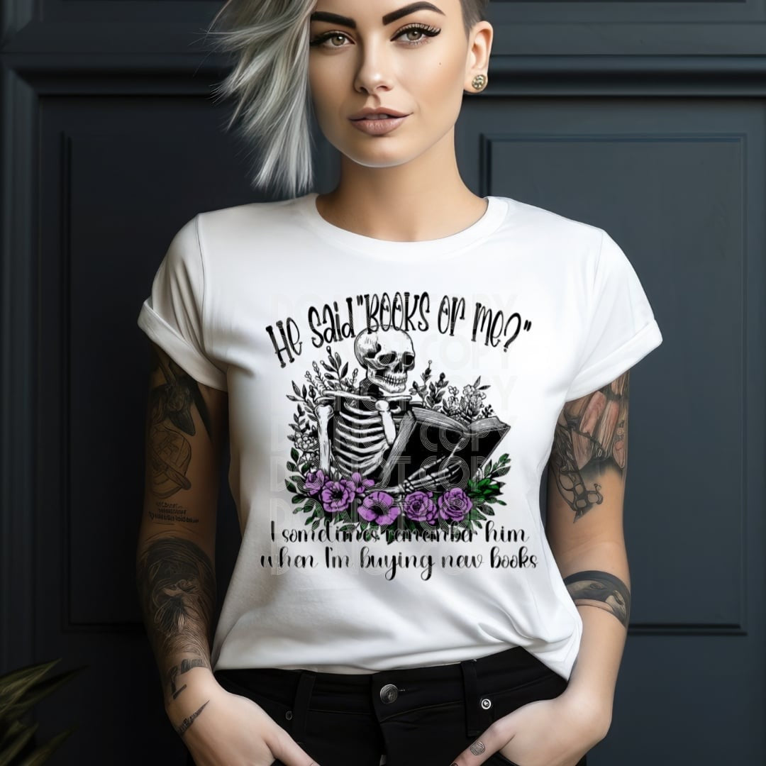 He said “books or me?” (DD) 31180 DTF transfer