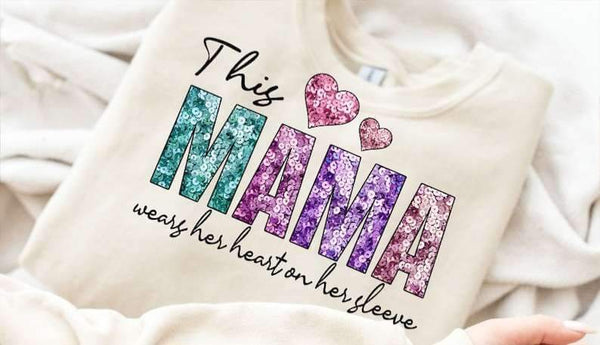 This mama wears her heart on her sleeve colorful sequin 20675 DTF transfer