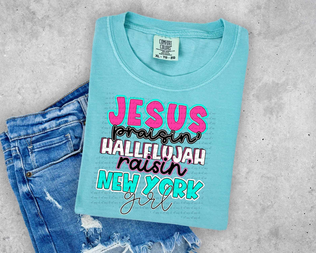 Jesus praisin hallelujah raising new york girl 31206 DTF transfer