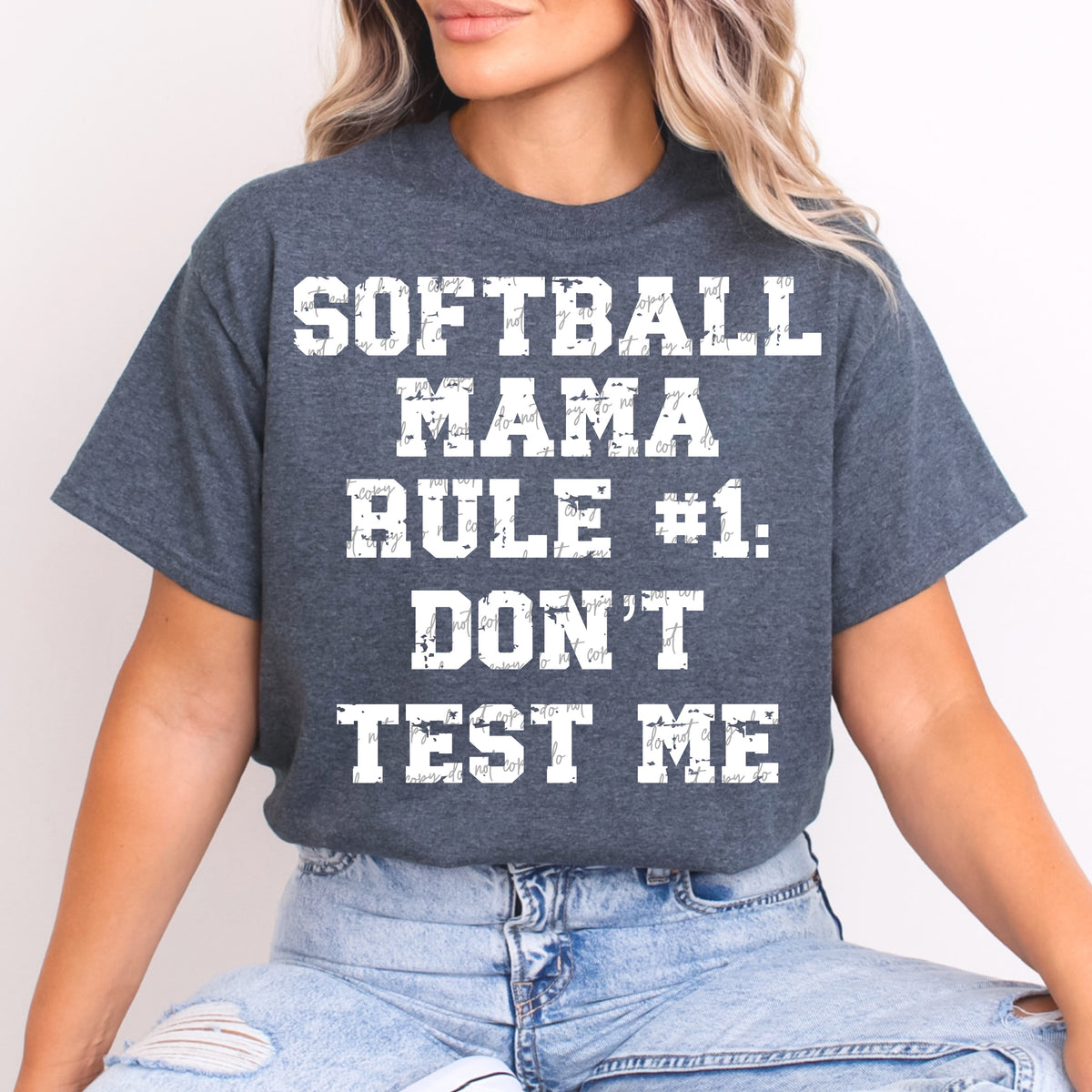 Softball Mama Rule #1 Don't Test Me White Grunge (VIRGO) DTF transfer