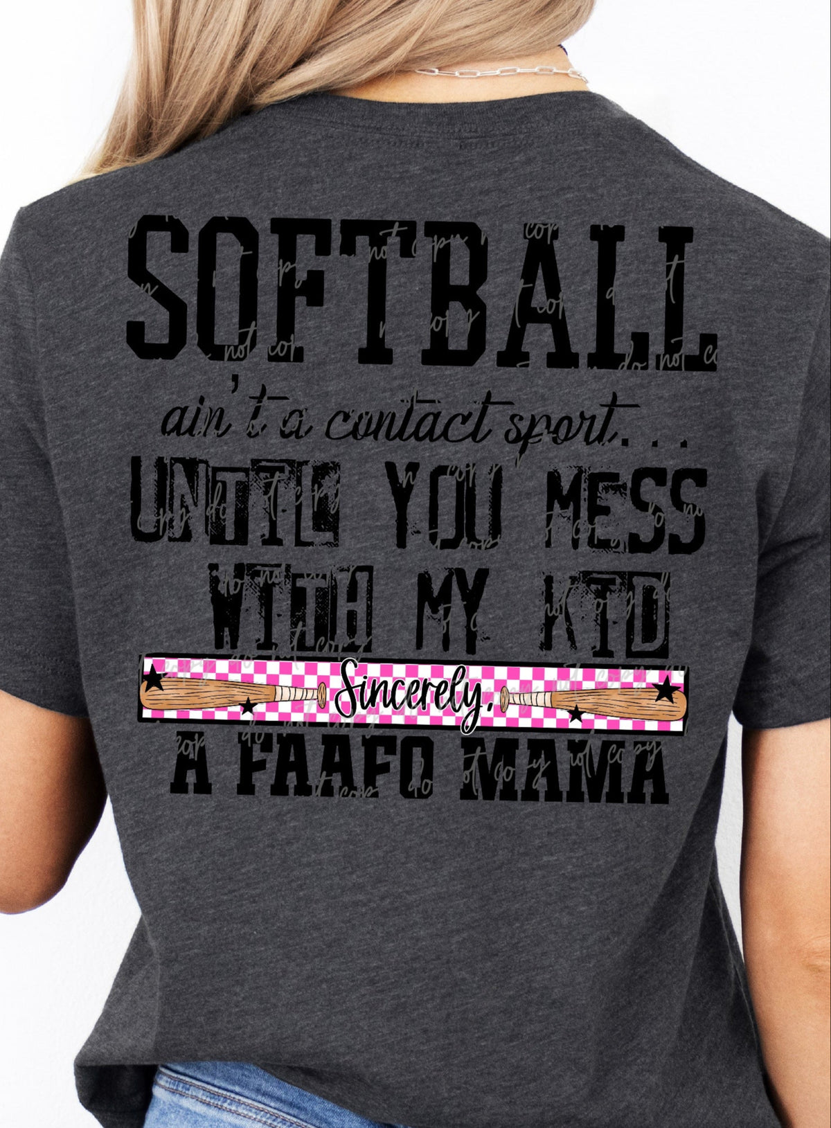 Softball ain't a contact sport until you mess with my kid Sincerely a FAAFO Mama BACK PRINT (VIRGO) DTF transfer