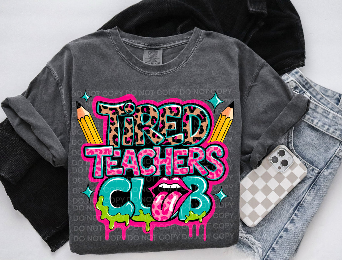 Tired Teachers Club (SCG) DTF transfer