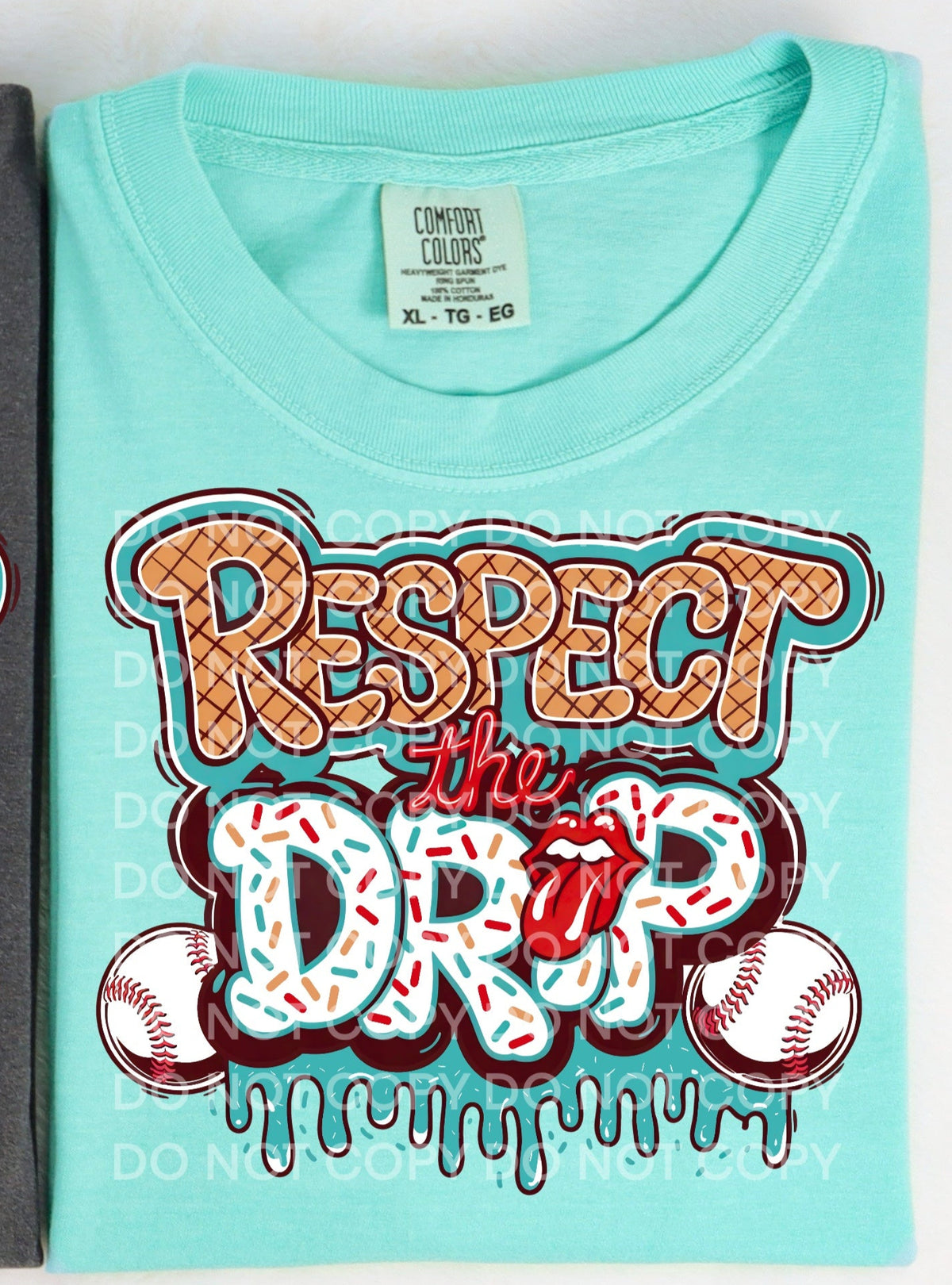 Respect the drip Baseball Teal (SCG) DTF transfer