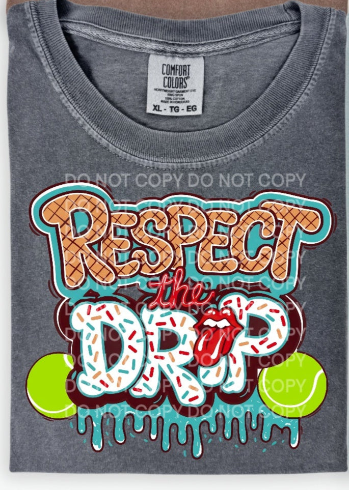 Respect the drip Tennis Teal (SCG) DTF transfer