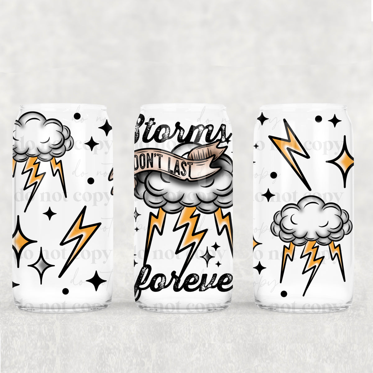 0243 storms dont last (CSC) UV DTF WRAP