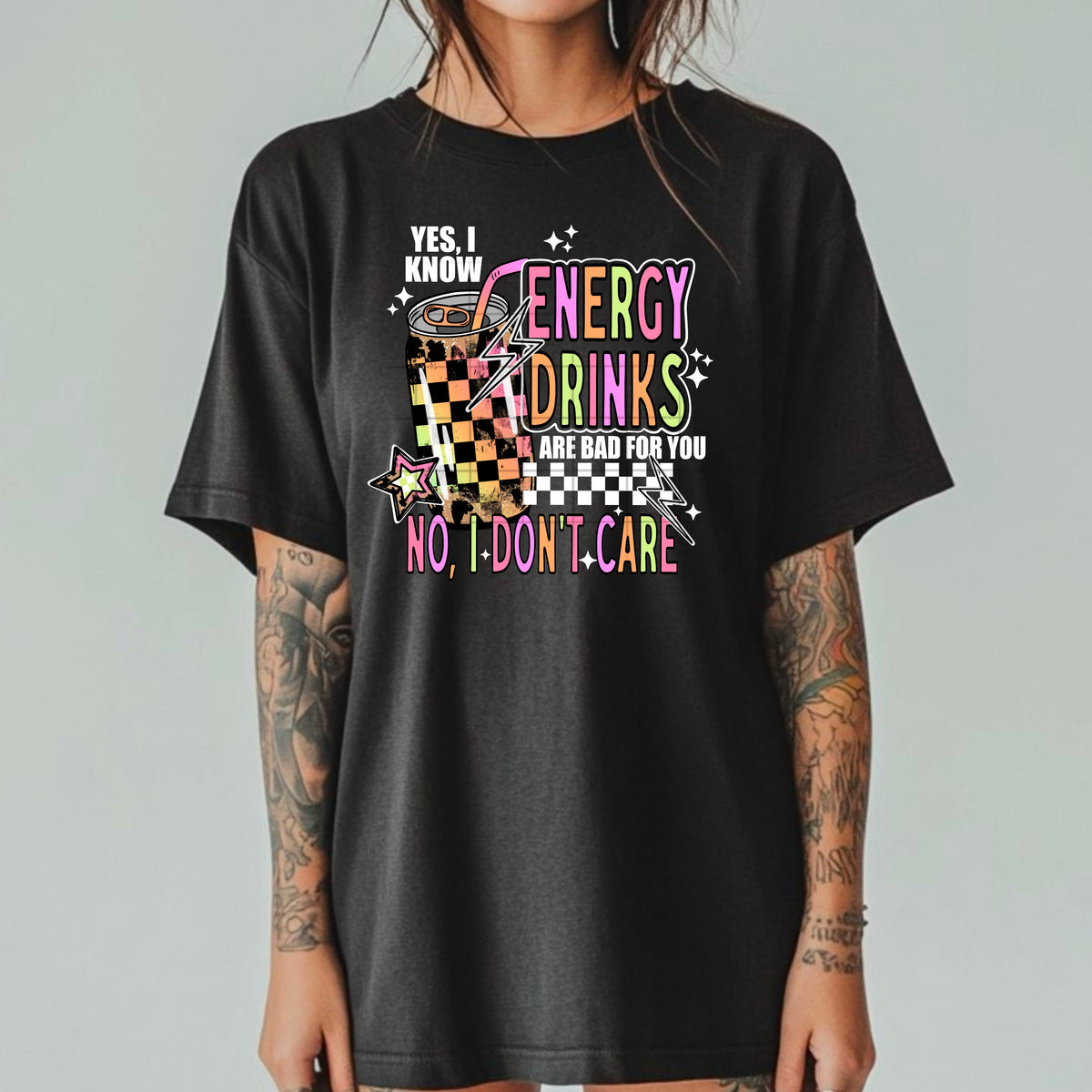 I know energy drinks are bad COLORFUL WHITE (CSC) 105006 DTF transfer