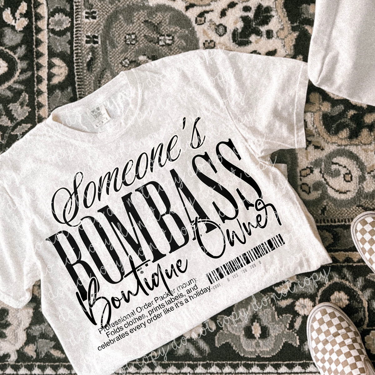 Someones bombass BOUTIQUE OWNER (MMD) DTF transfer