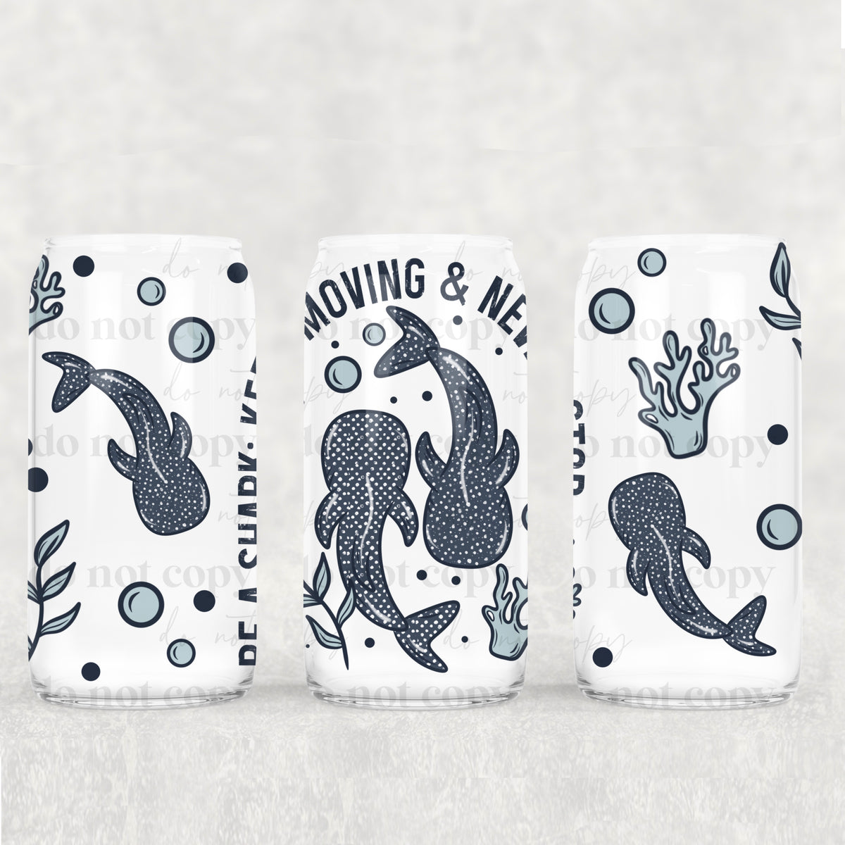 0534 be a shark keep moving (CSC) UV DTF WRAP