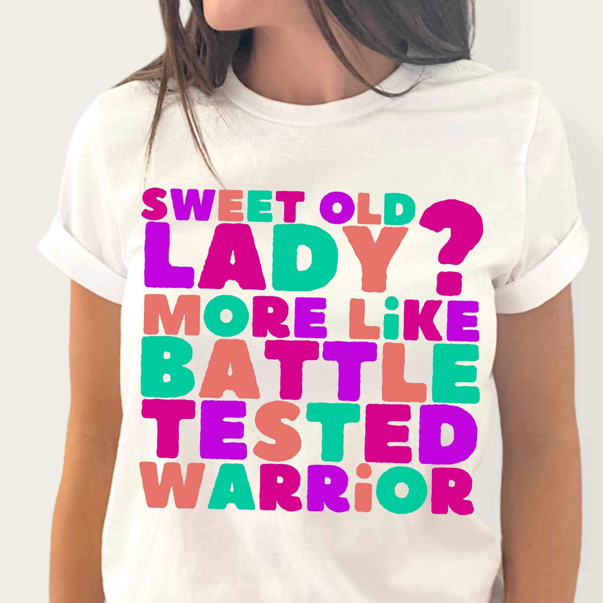 Sweet old lady? Nore like battle tested warrior 34343 DTF transfer