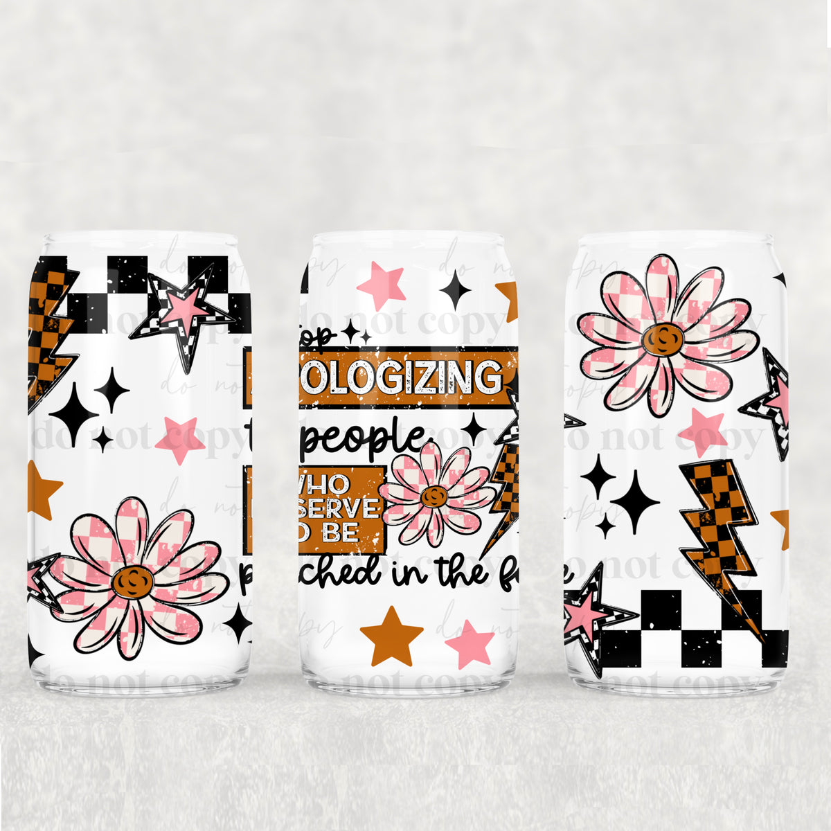 0833 stop apologizing to people (CSC) UV DTF WRAP