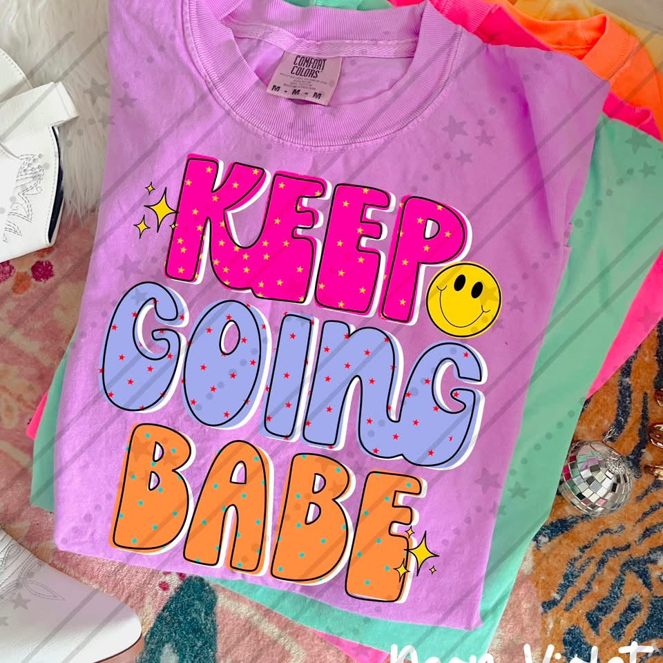 Keep going babe pink purple and orange (Carter) DTF Transfer
