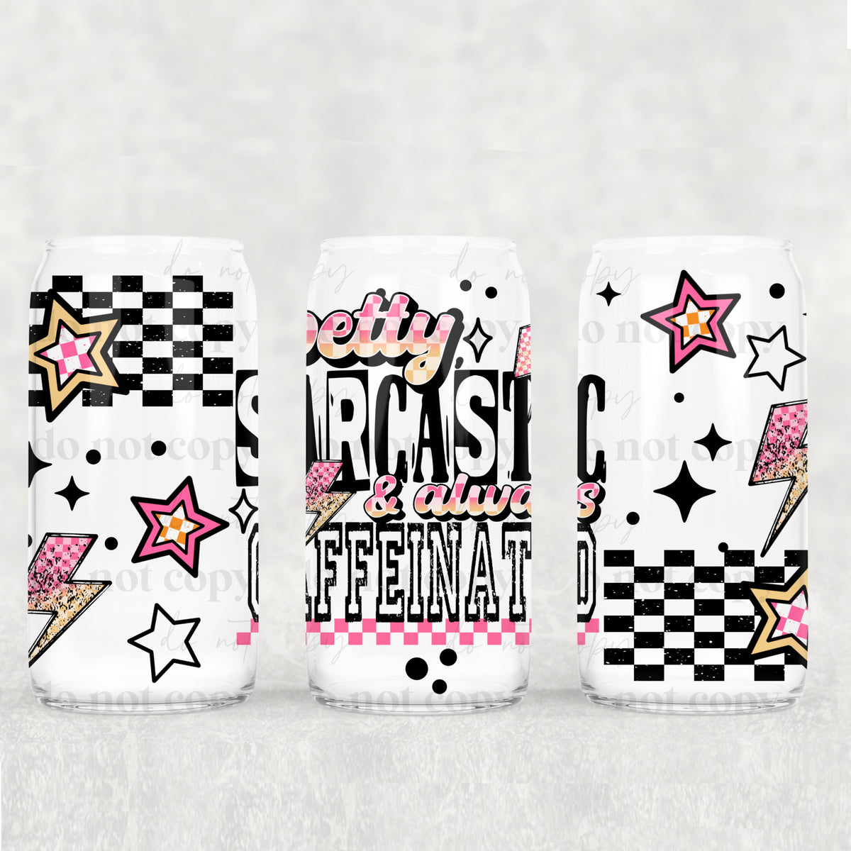 1612 pretty sarcastic (CSC) UV DTF WRAP