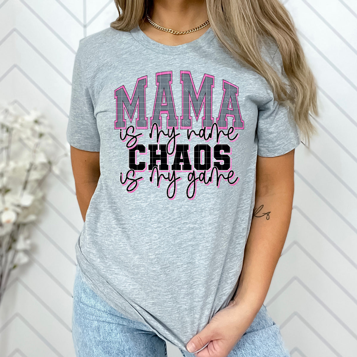 Mama is my name chaos is my game (DD) DTF Transfer