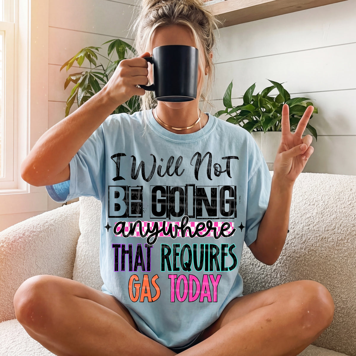 I will not be going anywhere that requires gas today (Virgo) DTF Transfer