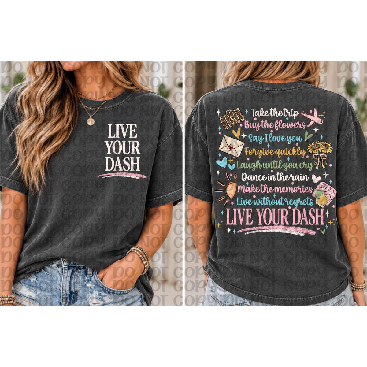 Live without regrets live your dash (FRONT ONLY) (VP) DTF Transfer
