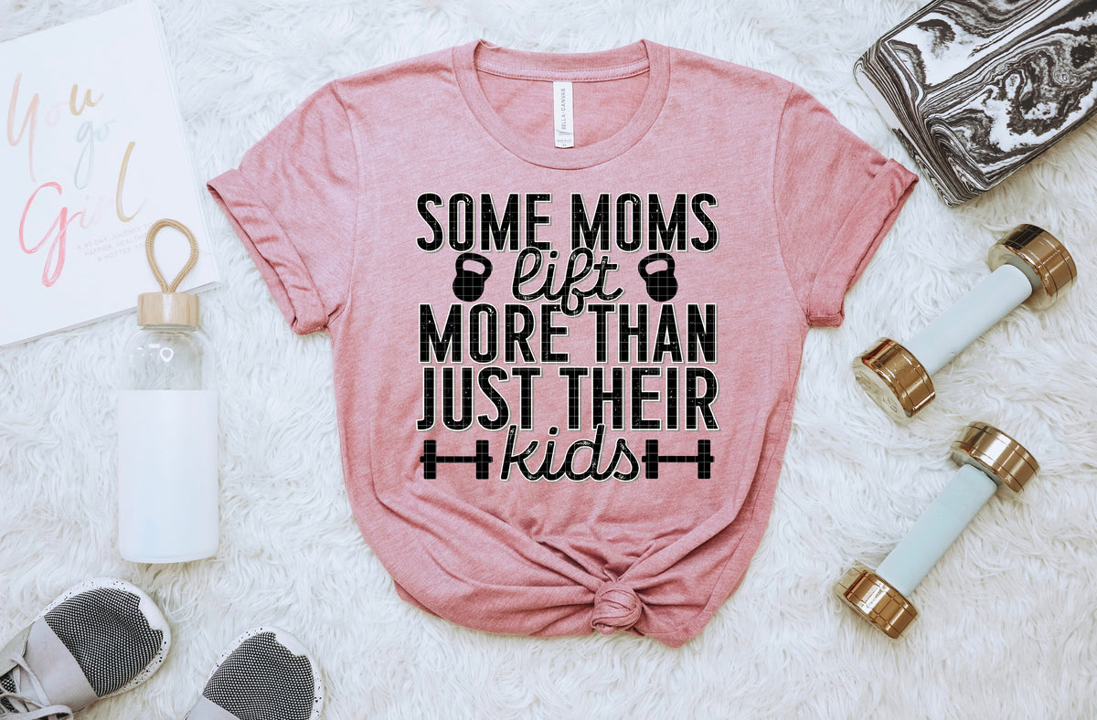 Some moms lift more than just their kids (DD) DTF Transfer