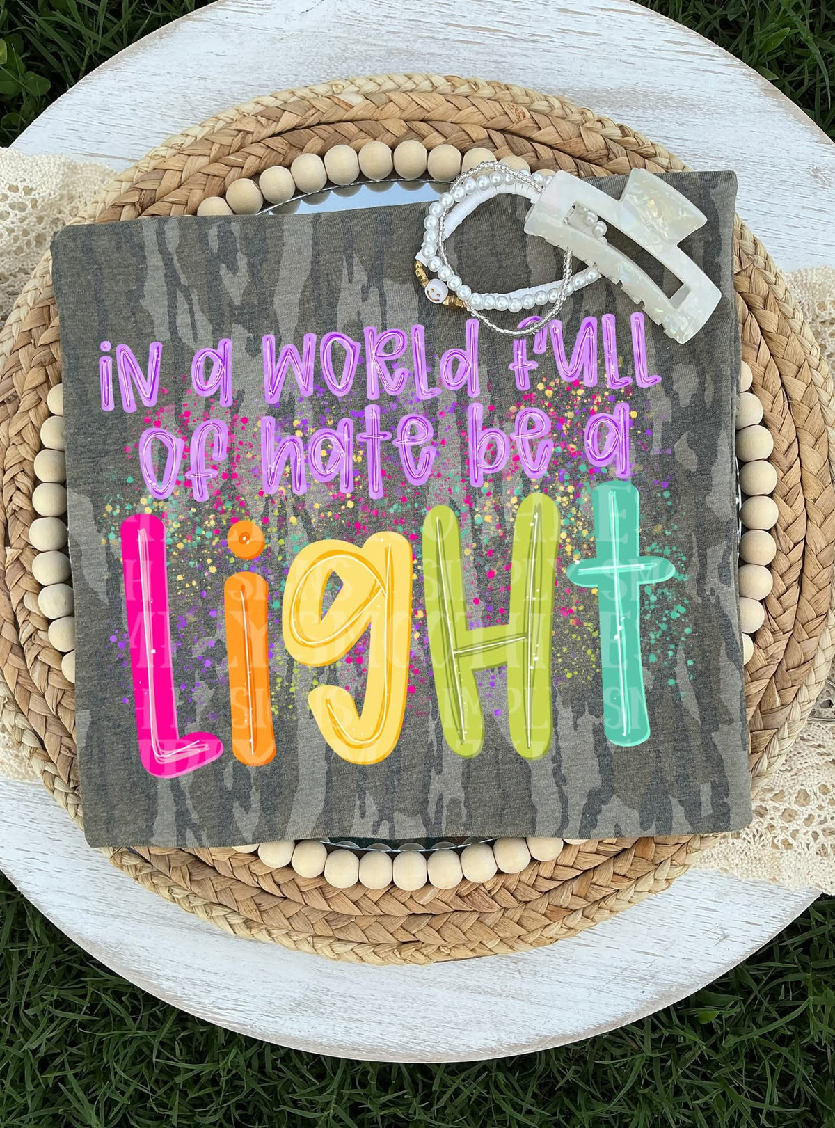 In a world full of hate be the light splatter (SSD) DTF Transfer