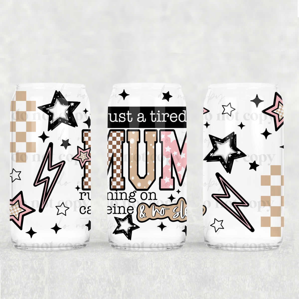 2362 just a tired mum (CSC) UV DTF WRAP