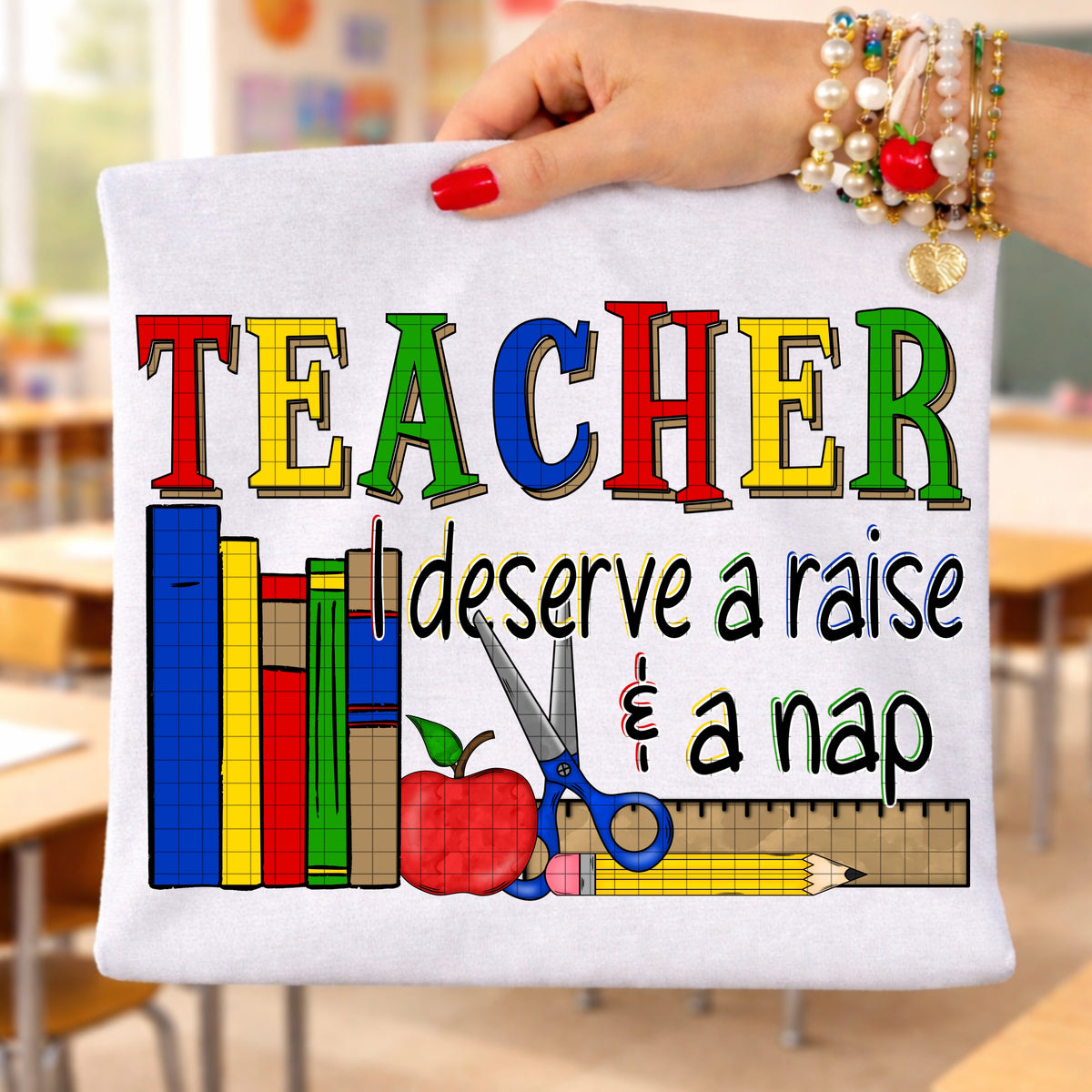 Teacher I deserve a raise & a nap (DD) DTF transfer