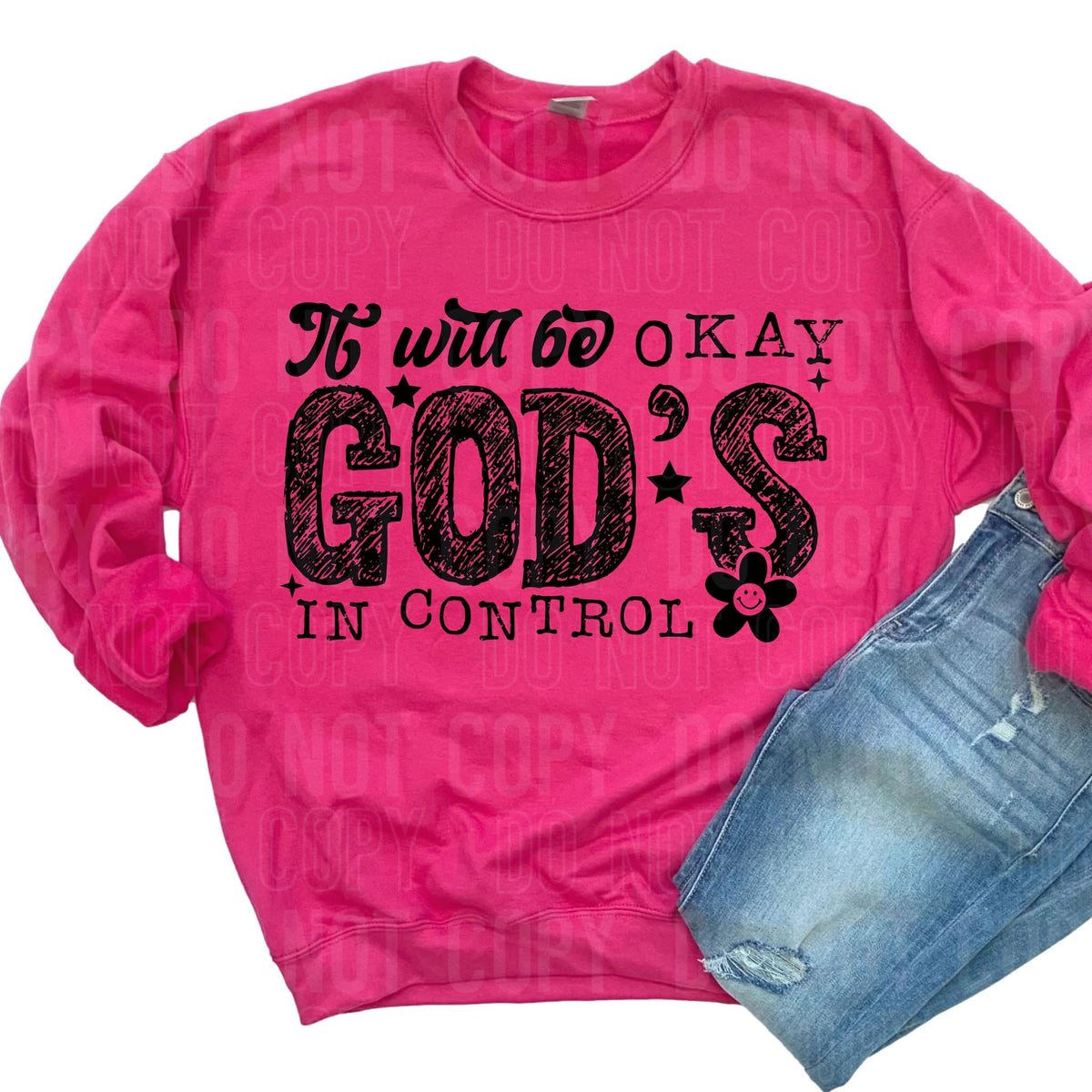 It Will Be Okay God's In Control (BLACK) (SBB) 78580 DTF Transfer