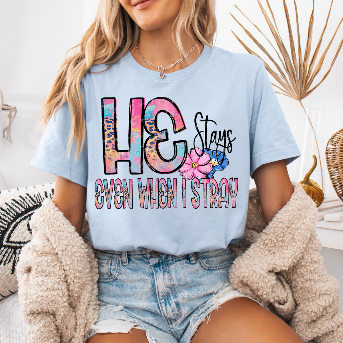 He stays even when I stray (VIRGO) DTF transfer